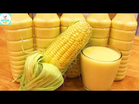 How To Make Vietnamese Homemade Corn Milk Recipe